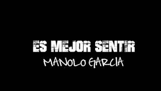 Es mejor sentir - Manolo García