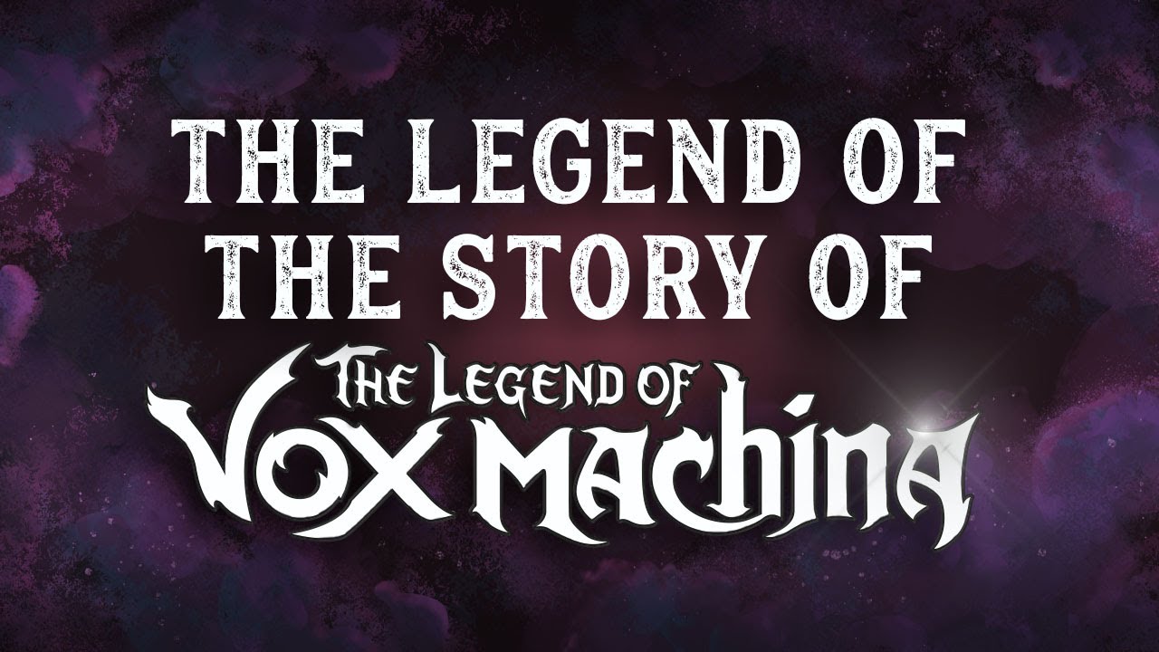 The Legend of the Story of the Legend of Vox Machina - YouTube