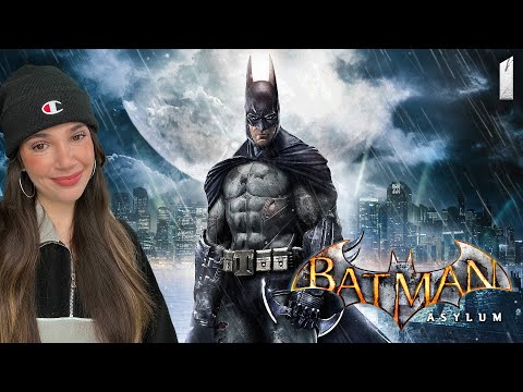 FIRST TIME EVER Batman: Arkham Asylum - Part 1