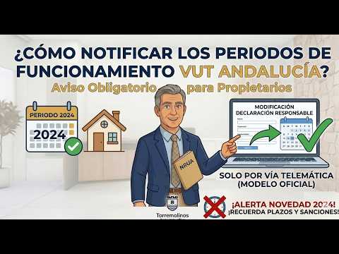 Cómo Notificar los Periodos de Funcionamiento VUT Andalucía 📅🏠 — Torremolinos Gestión Vacacional