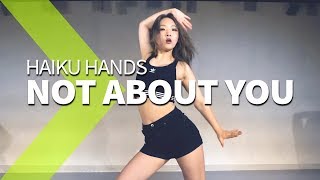 HAIKU HANDS - NOT ABOUT YOU / WENDY Choreography.