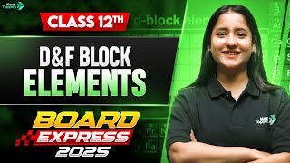 d & f Block Elements in 25 Mins🔥| Class 12 Chemistry One Shot Revision | CBSE 2025 Board Exam