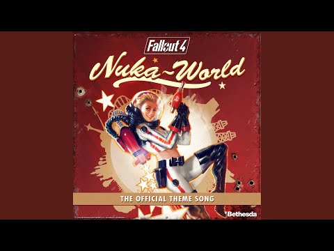 Nuka-World Theme Song (From Fallout 4: Nuka World)