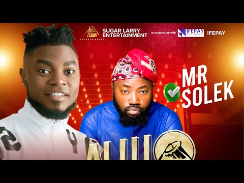 MR SOLEK FOR SUGAR LARRY’S ANNUAL ALUJO FUN NIGHT NAIJA VERSION 2.0 2026 