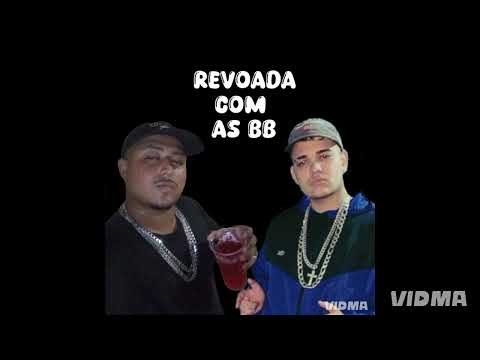 MC Menor do av e MC Fidelis zn - Revoada com as bb(prod.mc menor do av).