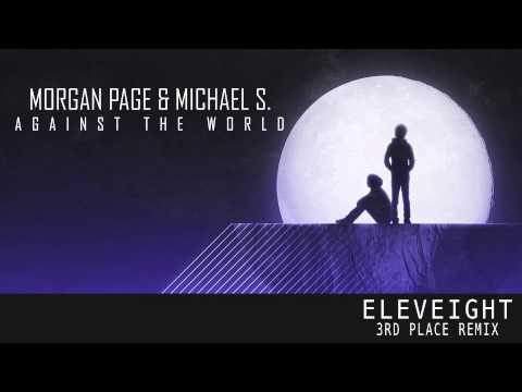 Morgan Page & Michael S. -  Against The World [Eleveight Remix]