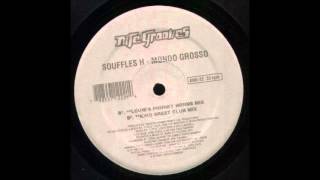 Mondo Grosso - Souffles H (King Street Club Mix)