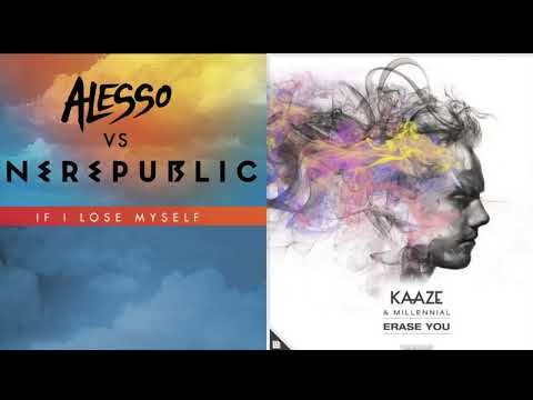 Alesso Vs OneRepublic - If I Lose Myself VS KAAZE & Millennial - Erase You (Runay Mashup)