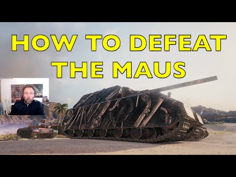 How To Defeat The Mighty MAUS!