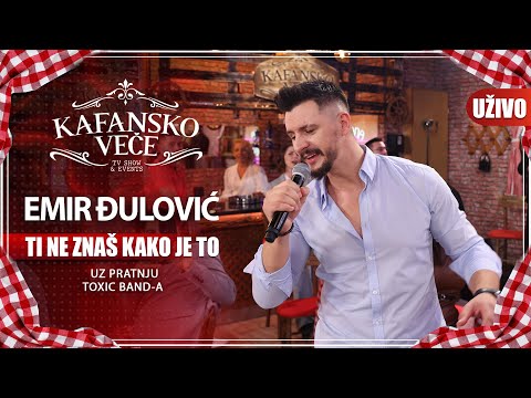 EMIR DJULOVIC - TI NE ZNAS KAKO JE TO | UZIVO | ORK. TOXIC BAND | 2022 | KAFANSKO VECE