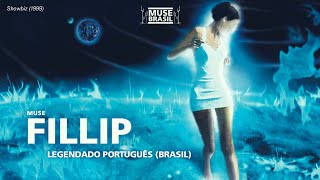 Muse - Fillip | Legendado Português (Brasil)