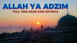Download lagu ALLAH YA ADZIM full teks Arab dan artinya mp3 Download lagu ALLAH YA ADZIM full teks Arab dan artinya mp3