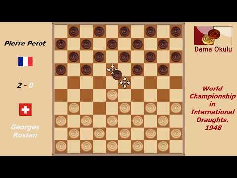 Georges Rostan - Pierre Perot. World Championship in International Draughts- 1948.