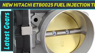 New Hitachi ETB0025 Fuel Injection Throttle Body - Review 2023