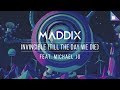 Maddix feat. Michael Jo - Invincible (Till The Day We Die)
