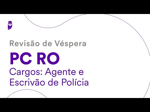 Revisão de Véspera PC RO – Agente e Escrivão de Polícia