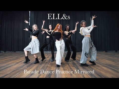 (Moving Ver) ELL&s - Parade [ Dance Mirror ]