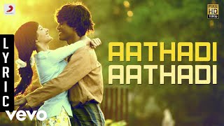 Anegan - Aathadi Aathadi Lyric  Dhanush  Harris Ja