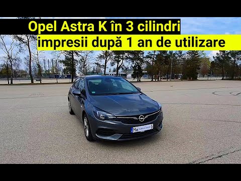 Opel Astra K 1.2L 130PS. Impresii după 1 an de utilizare și test de consum. Mai are rost un diesel?