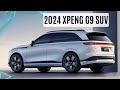 The 2024 XPeng G9: Surprising Features Revealed