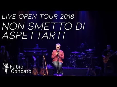 Fabio Concato - Non smetto di aspettarti - Live Open Tour 2018