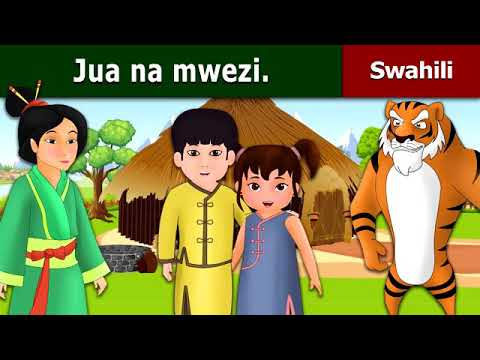 JUA NA MWEZI -- HADITHI ZA KISWAHILI – FAIRY TALES