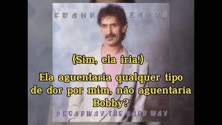 Frank Zappa - Any Kind Of Pain (Legendado Pt-Br) (Live)