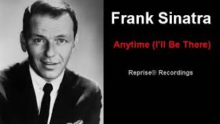 Frank Sinatra - Anytime (I&#39;ll Be There)  Reprise® Recordings
