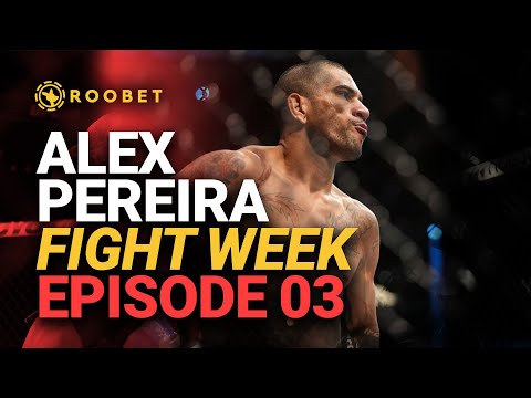 Alex Poatan Pereira Fight Week Episode 3 | UFC 291