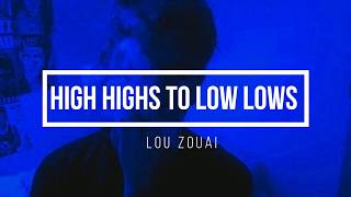 Lolo Zouai- High highs to low lows (lyrics)