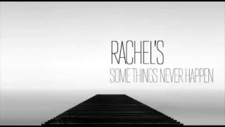 Rachel's — Some Things Never Happen