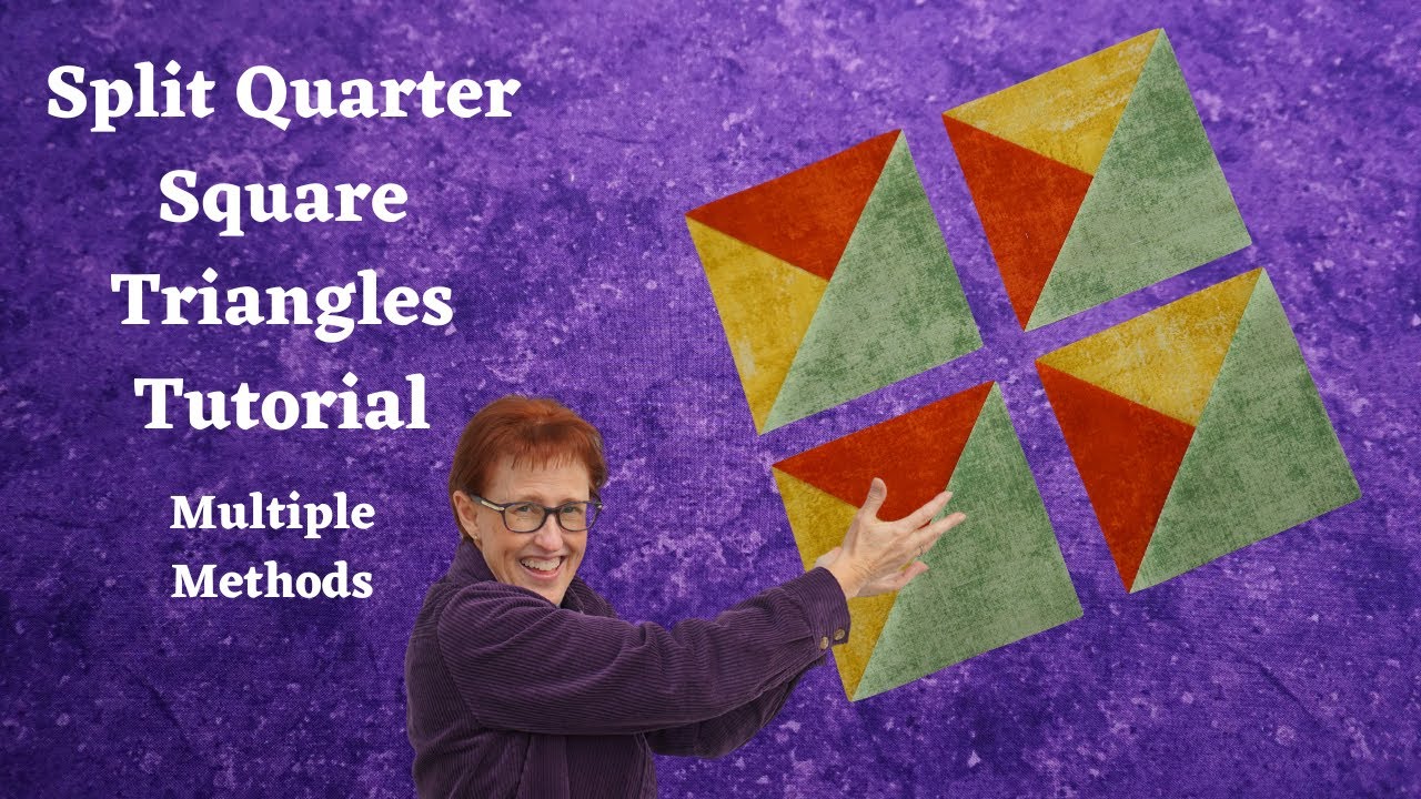 Split Quarter Square Triangles Tutorial - Multiple Ways