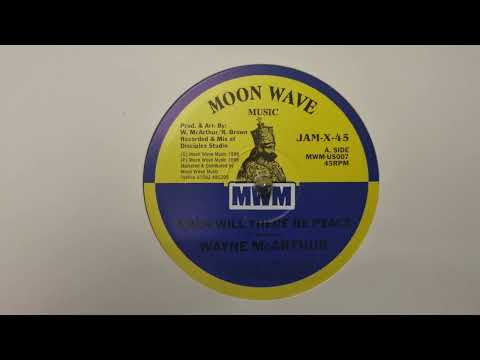 When Will There Be Peace - Wayne McArthur - Moon Wave Music – MWM US007A