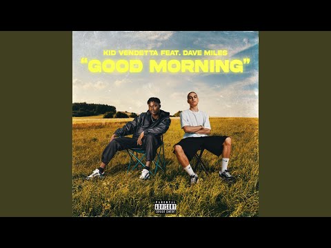 Good Morning (feat. Dave Miles)