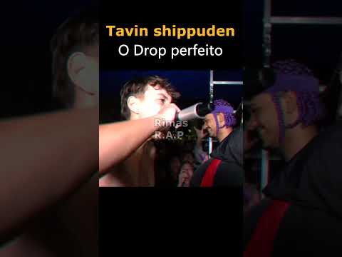 Tavin shippuden o drop perfeito #batalhaderima