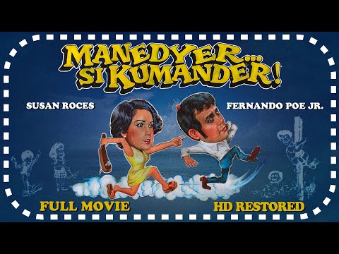 FPJ Restored Full Movie | Manedyer... si Kumander! | 2K | Fernando Poe Jr. and Susan Roces