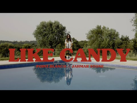 Jahmar Stone // Point.Blanco - Like Candy (Official Music Video)