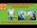 Toono This Weekend Reaction Time 12 Days Of Alphabeasts Elmo S World Flowers Plants Trees