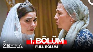 Adı Zehra 1. Bölüm