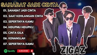 Download lagu ZIGAZ - SAHABAT JADI CINTA - SAAT KEHILANGAN CINTA - SEPERTINYA KAMU || LAGU POP TERPOPULER 2025 mp3