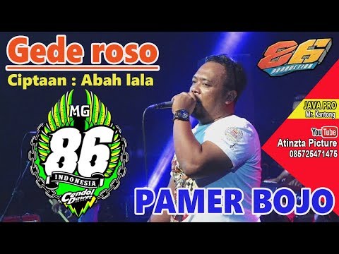 GEDE ROSO LANJUT PAMER BOJO - ABAH LALA - MG 86 PRODUCTION GEDRUK - LIVE NGEMPLAK -  27 07 2019