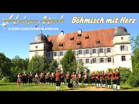 HOLGER MÜCK & SEINE EGERLÄNDER BLASMUSIK - Böhmisch mit Herz