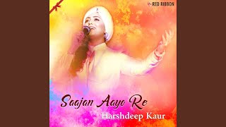 Saajan Aayo Re