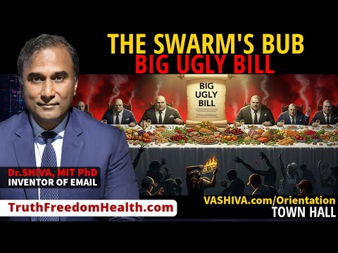 Dr.SHIVA™ LIVE: The SWARM’s BUB. Big Ugly Bill.