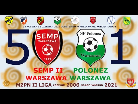 KS Semp II Warszawa 2006 - SP Polonez Warszawa 5:1 gole 12.06.2021