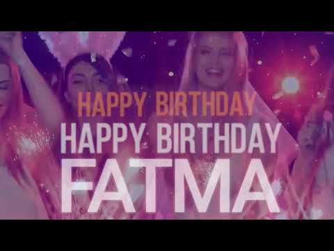 FATMA - Birthday Song With Name