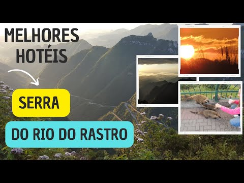Melhores Hotéis na Serra do Rio do Rastro | Cidades de LAURO MÜLLER e BOM JARDIM DA SERRA