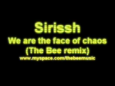 Siriss - We are the face of chaos (The Bee rmx)