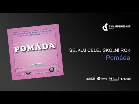 Pomáda - Šejkuj celej školní rok