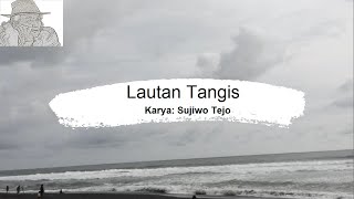 Download lagu LAUTAN TANGIS - Sujiwo Tejo | Musikalisasi Puisi mp3 Download lagu LAUTAN TANGIS - Sujiwo Tejo | Musikalisasi Puisi mp3